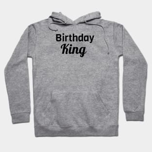 Birthday King Hoodie